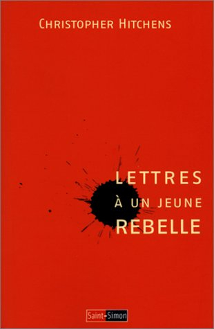 Lettres à un jeune rebelle
