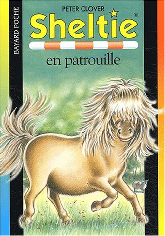 Sheltie. Vol. 16. Sheltie en patrouille