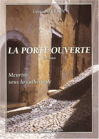 La porte ouverte : meurtre sous la cathédrale