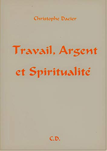 travail, argent et spiritualité