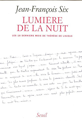 Lumière de la nuit : les 18 derniers mois de Thérèse de Lisieux