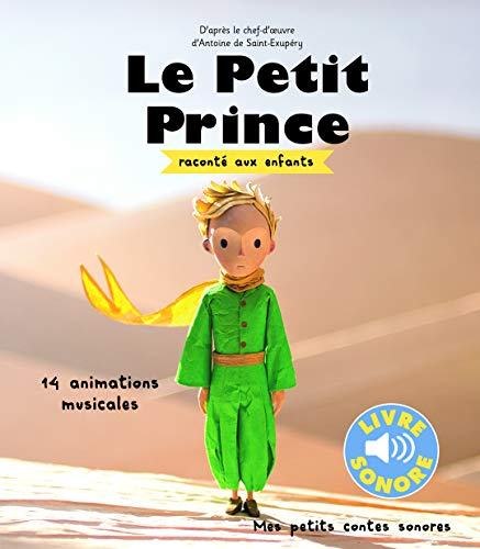 Le Petit Prince : raconté aux enfants : 14 animations musicales
