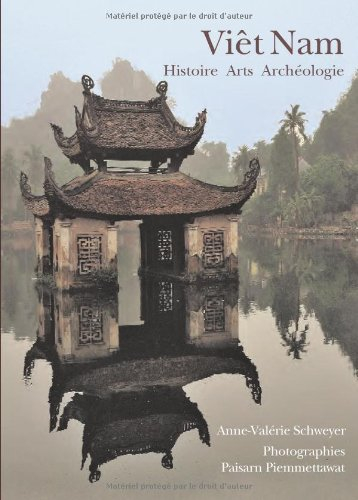 Viêt Nam : histoire, arts, archéologie