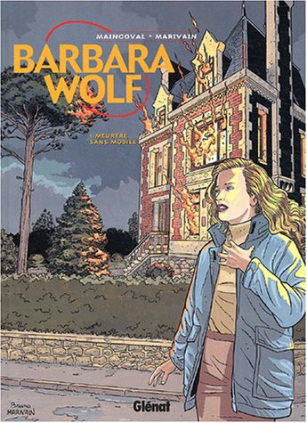 Barbara Wolf. Vol. 1. Meurtre sans mobile
