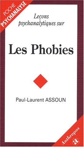 Leçons psychanalytiques sur les phobies