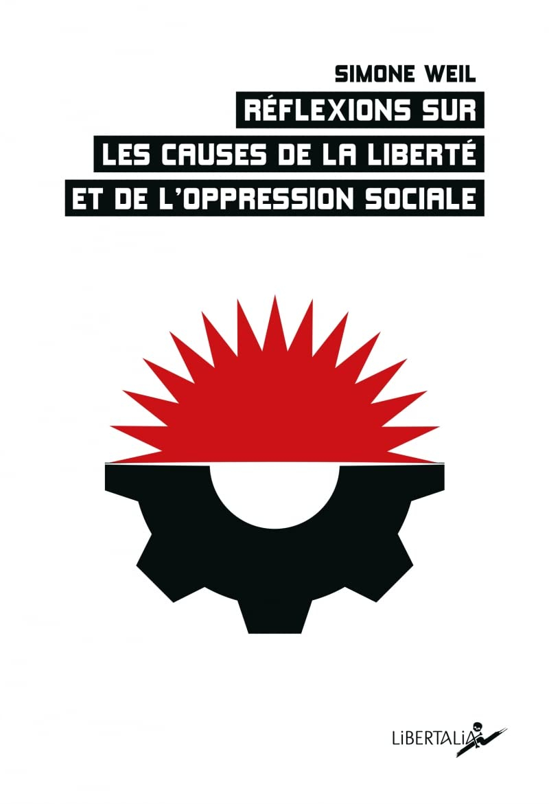 Réflexions sur les causes de la liberté et de l'oppression sociale. Transposer la pensée de Simone W