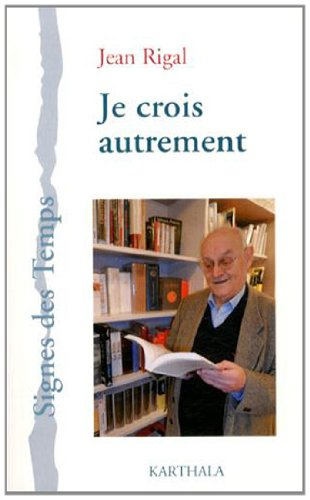 Je crois autrement