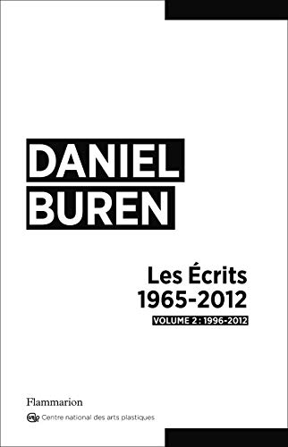 Les écrits : 1965-2012. Vol. 2. 1996-2012