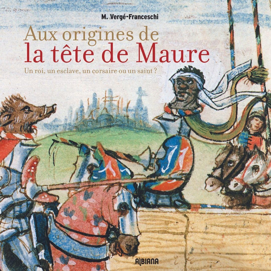 Aux origines de la tête de Maure : un roi, un esclave, un corsaire ou un saint ?