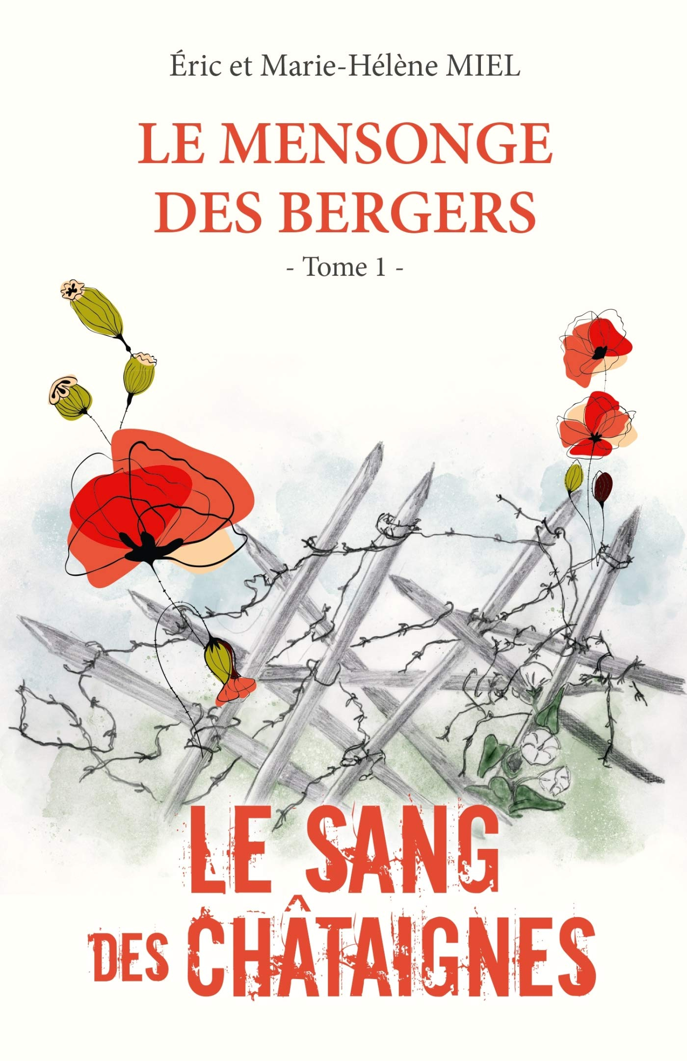 Le Mensonge des bergers : Tome 1 : Le sang des châtaignes