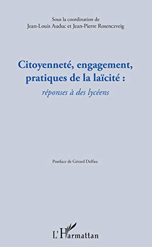 Citoyenneté, engagement, pratiques de la laïcité : réponses à des lycéens