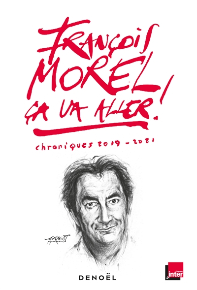 Ca va aller ! : chroniques 2019-2021