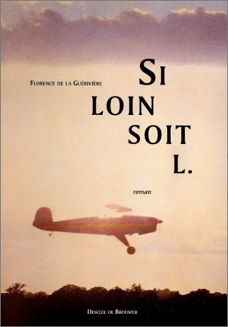 Si loin soit L.