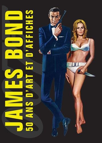 James Bond : 50 ans d'art et d'affiches