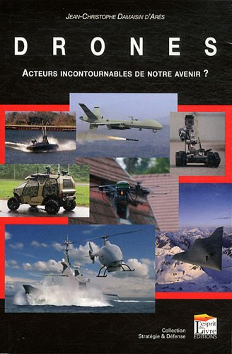 Drones : acteurs incontournables de notre avenir ?