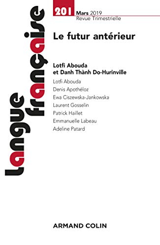 Langue française, n° 201. Le futur antérieur