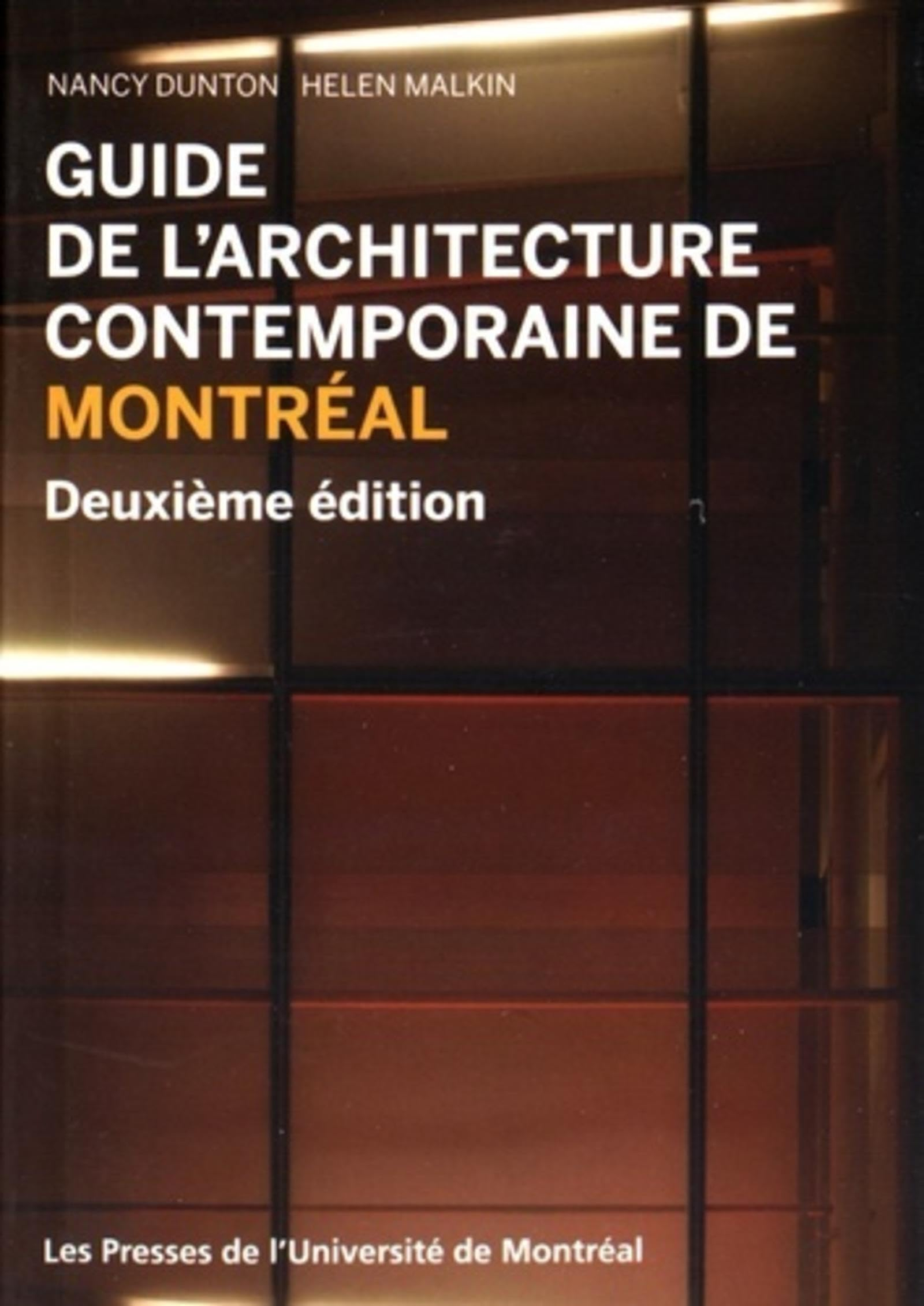 Guide de l'architecture contemporaine de Montréal