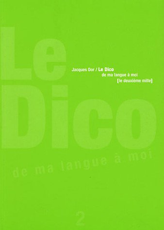 Le dico : de ma langue à moi. Vol. 2. Le deuxième mille