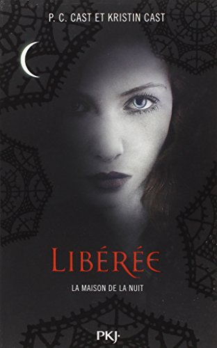 La maison de la nuit. Vol. 8. Libérée