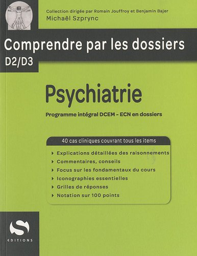 Psychiatrie : programme intégral DCEM, ECN en dossiers