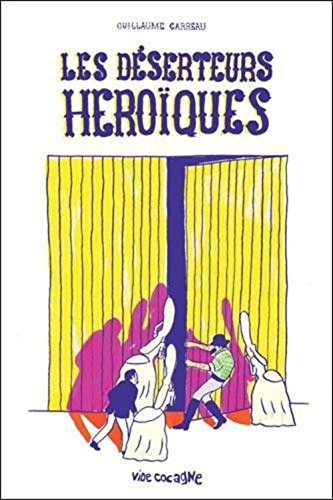 les déserteurs héroïques