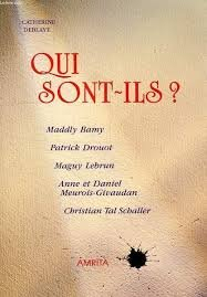 Qui sont-ils ? : mystificateurs ou messagers ?