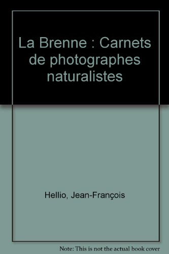 La Brenne : carnets de photographes naturalistes