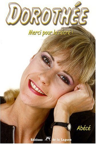 Dorothée, merci pour la récré !