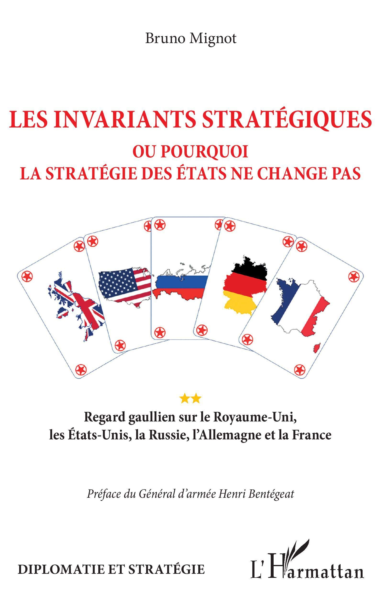 Les invariants stratégiques ou Pourquoi la stratégie des Etats ne change pas : regard gaullien sur l