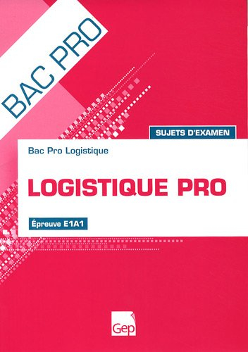 Logistique pro : sujets d'examen : élèves