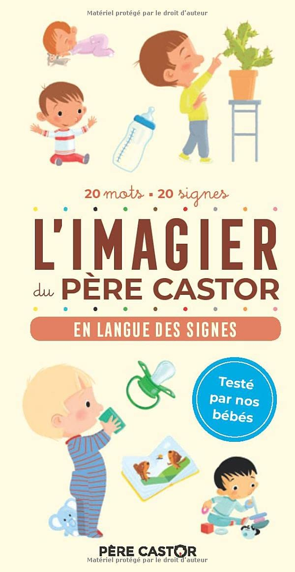 L'imagier du Père Castor : en langue des signes : 20 mots, 20 signes