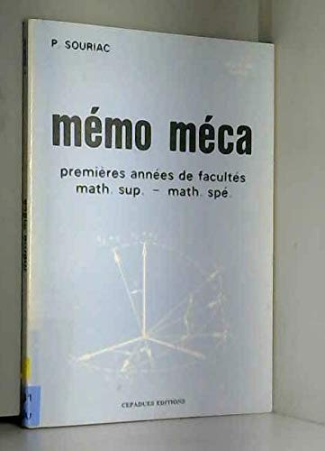 Memo-Meca : premières années de facultés, math sup., math spé.