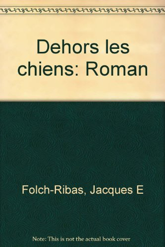 Dehors les chiens