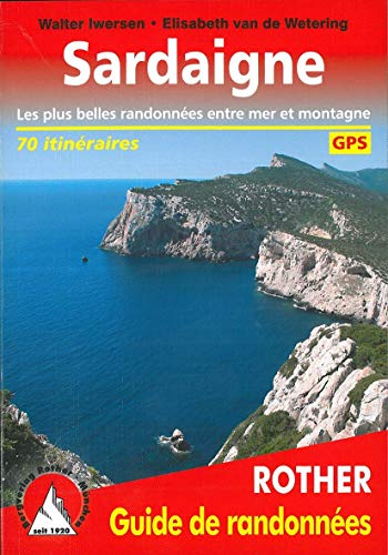 Sardaigne : 63 randonnées choisies sur le littoral et en montagne
