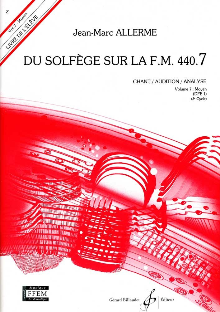 Du Solfege Sur la F.M. 440.7 - Chant/Audition/Analyse - Eleve - Livre Seul