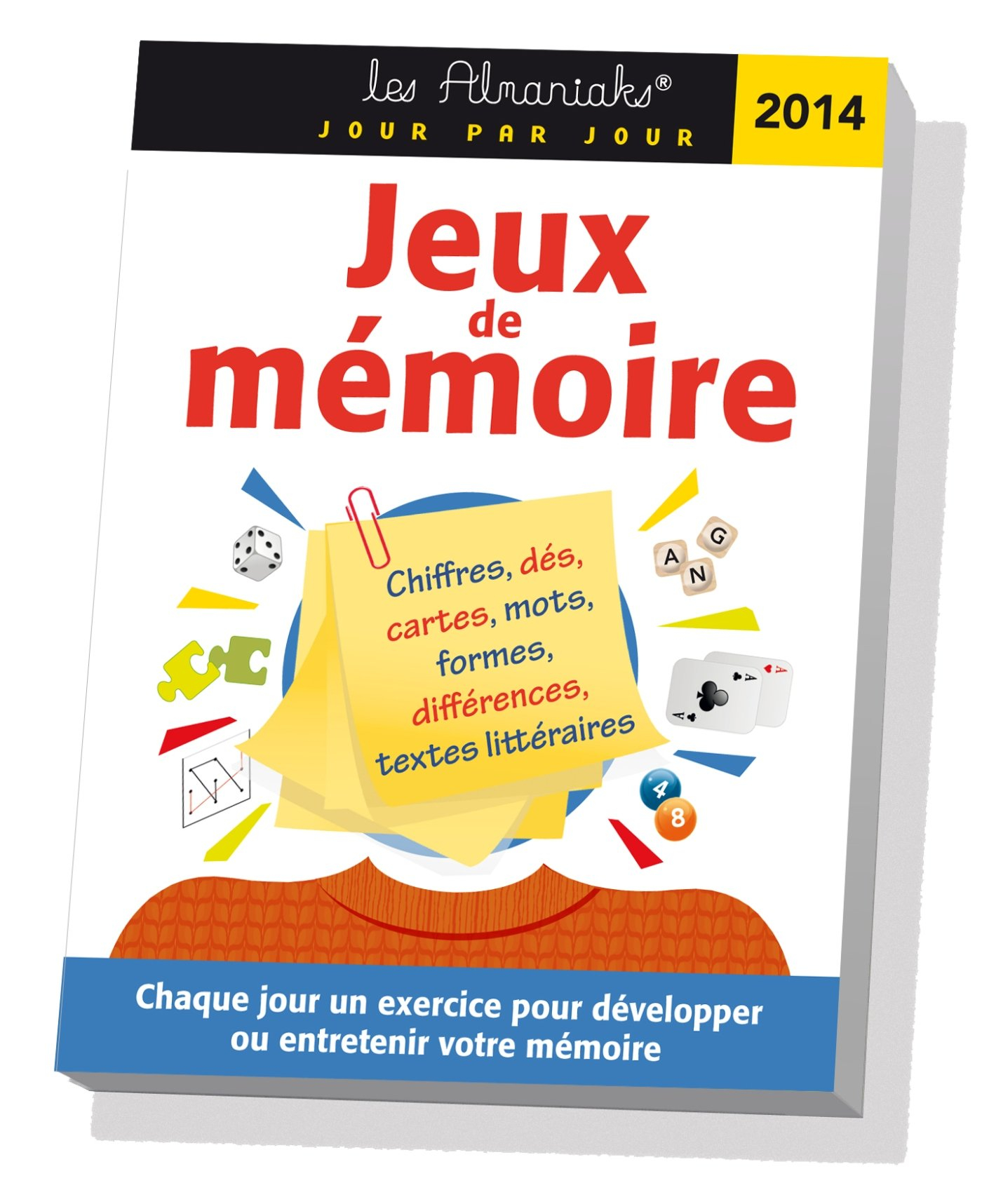 Jeux de mémoire 2014 : chaque jour un exercice pour développer ou entretenir votre mémoire
