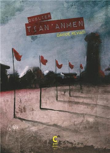 Oublier Tian'anmen
