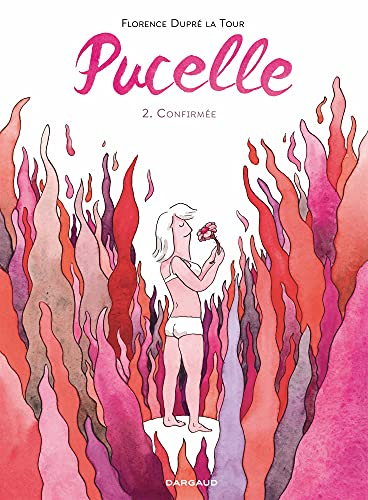 Pucelle. Vol. 2. Confirmée