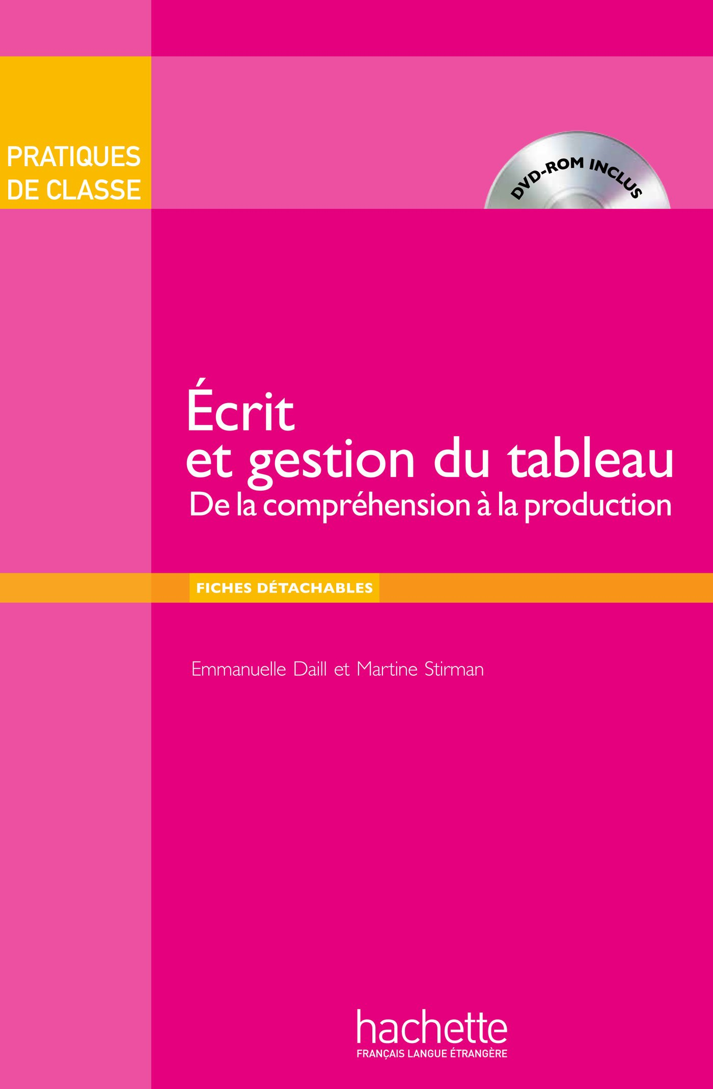 Ecrit et gestion du tableau : de la compréhension à la production