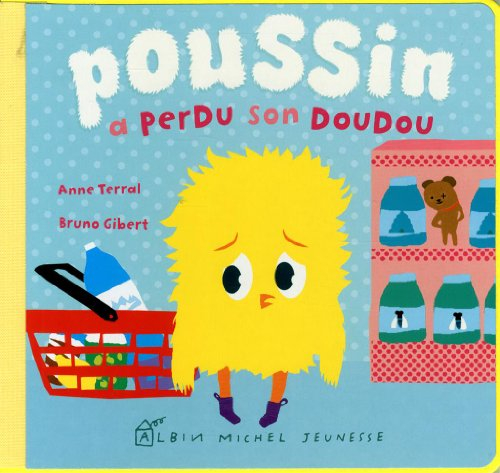 Poussin a perdu son doudou