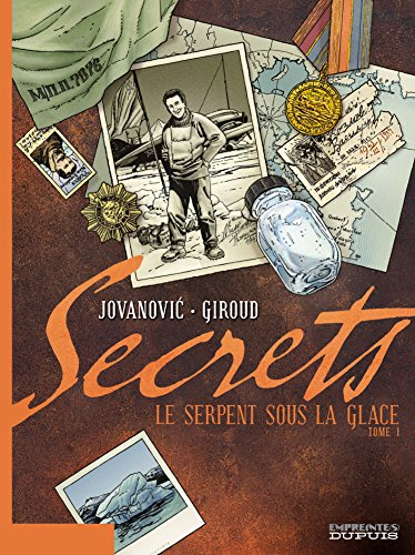 Le serpent sous la glace. Vol. 1