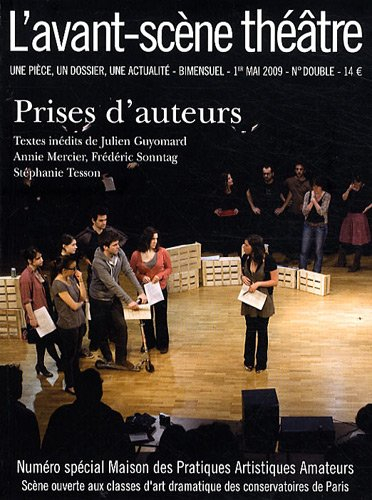 Avant-scène théâtre (L'), n° 1263-1264. Prises d'auteurs