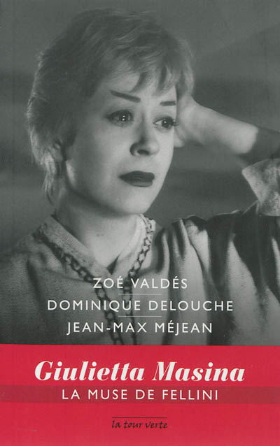 Giulietta Masina : la muse de Fellini