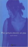 Plus jamais encore un peu