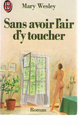 Sans avoir l'air d'y toucher