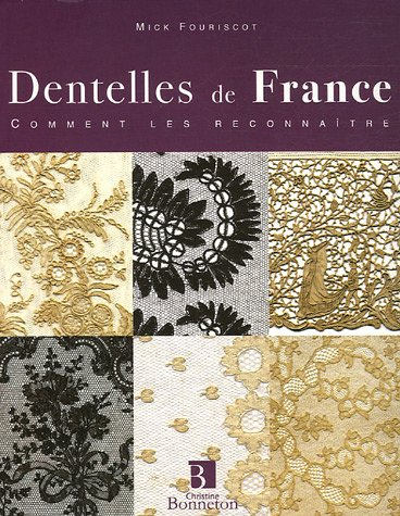 Dentelles de France : comment les reconnaître