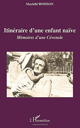 Itinéraire d'une enfant naïve : mémoires d'une Cévenole