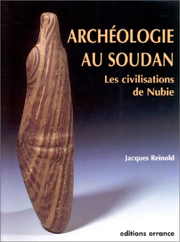 Archéologie au Soudan : les civilisations de Nubie