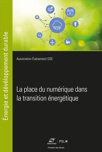 La place du numérique dans la transition énergétique : Ecole nationale supérieure des Mines de Paris