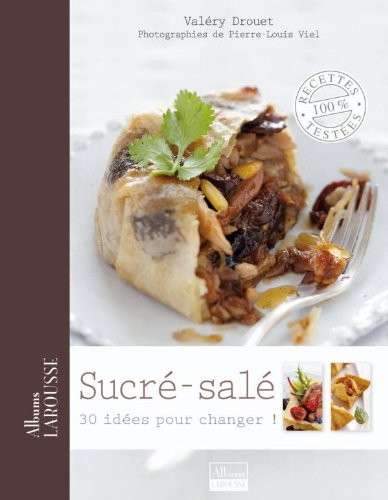 Sucré-salé : 30 idées pour changer !